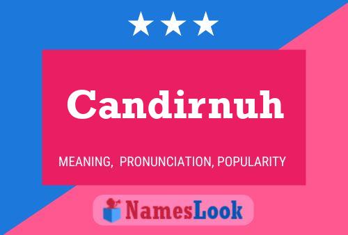 Candirnuh Name Poster