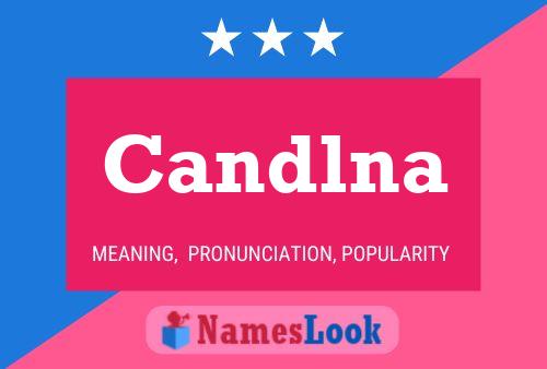 Candlna Name Poster