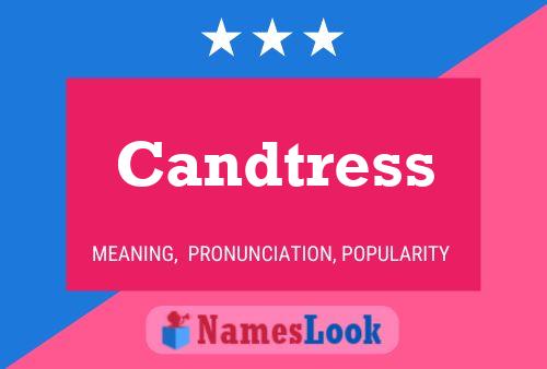 Candtress Name Poster