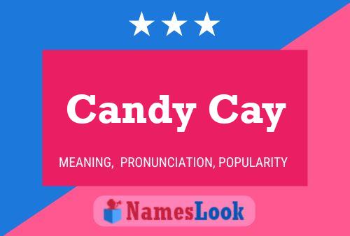 Candy Cay Name Poster