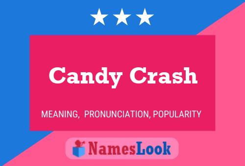 Candy Crash Name Poster