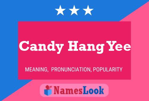 Candy Hang Yee Name Poster