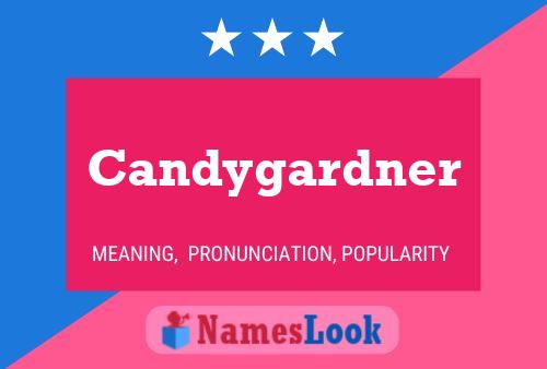 Candygardner Name Poster