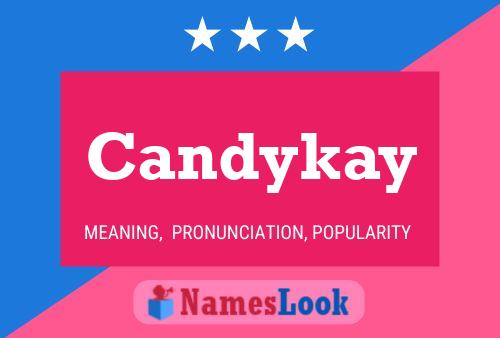 Candykay Name Poster