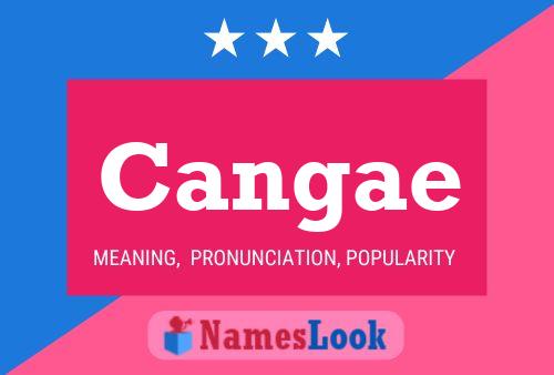 Cangae Name Poster