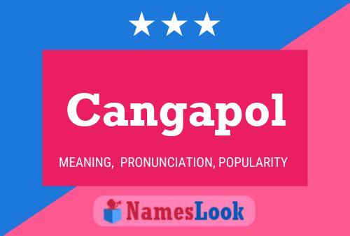 Cangapol Name Poster