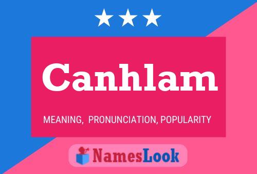 Canhlam Name Poster