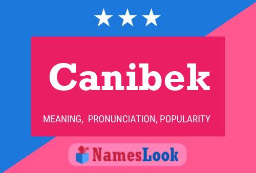 Canibek Name Poster