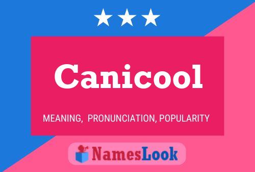 Canicool Name Poster