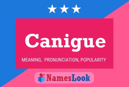 Canigue Name Poster