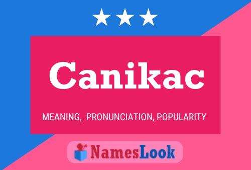 Canikac Name Poster