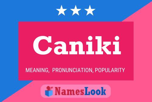 Caniki Name Poster