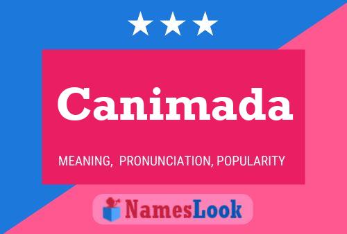 Canimada Name Poster