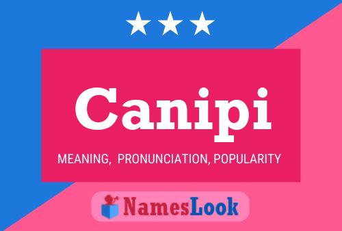 Canipi Name Poster