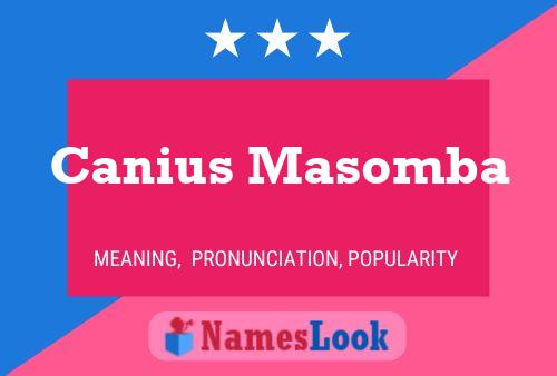 Canius Masomba Name Poster