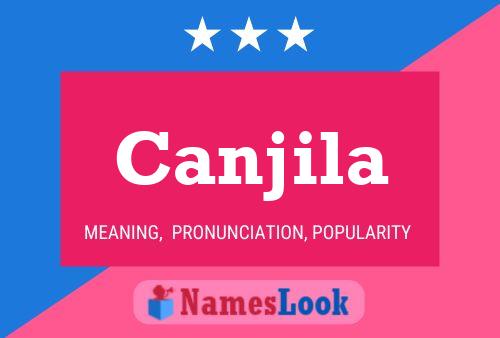 Canjila Name Poster