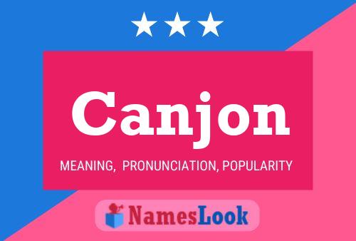 Canjon Name Poster