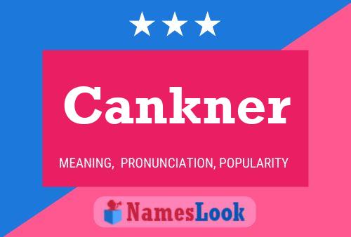 Cankner Name Poster