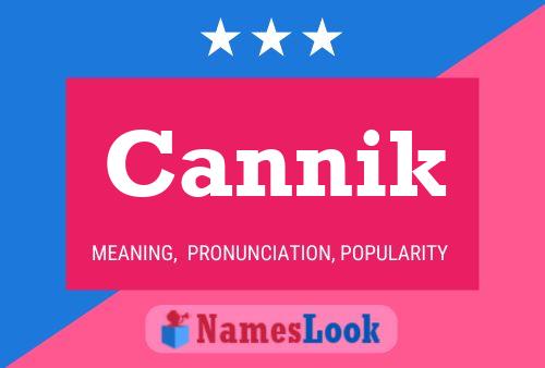 Cannik Name Poster