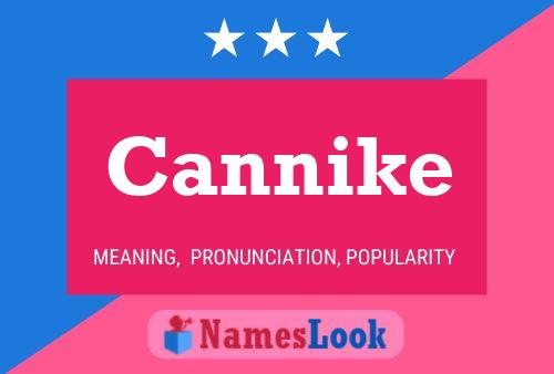 Cannike Name Poster