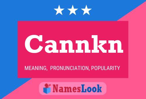 Cannkn Name Poster