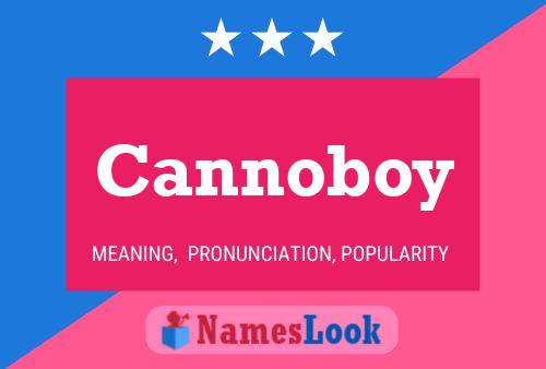 Cannoboy Name Poster