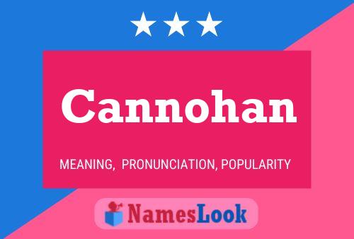 Cannohan Name Poster