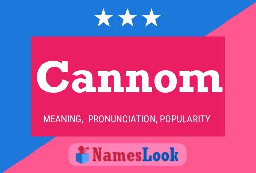 Cannom Name Poster