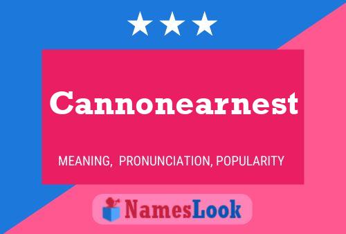 Cannonearnest Name Poster