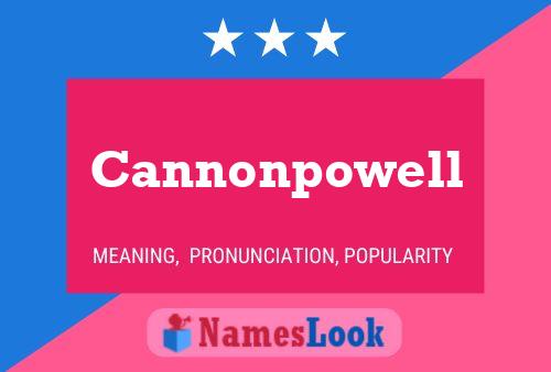 Cannonpowell Name Poster