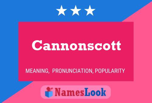 Cannonscott Name Poster