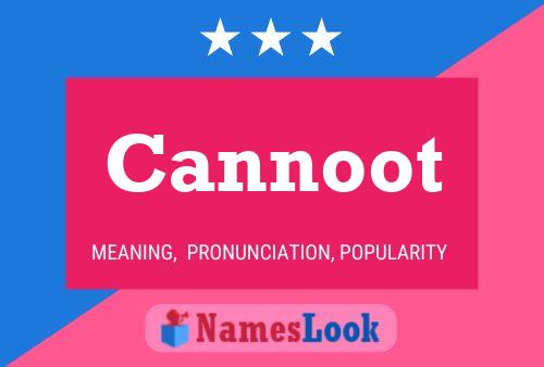 Cannoot Name Poster