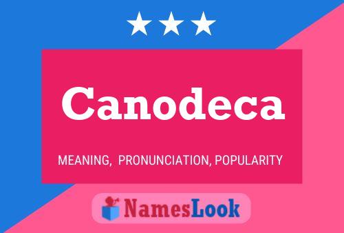 Canodeca Name Poster