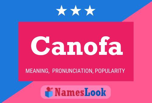 Canofa Name Poster