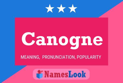 Canogne Name Poster