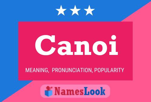 Canoi Name Poster