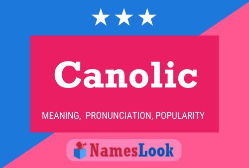 Canolic Name Poster