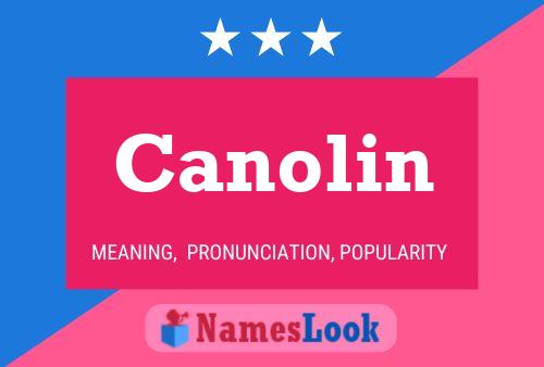 Canolin Name Poster