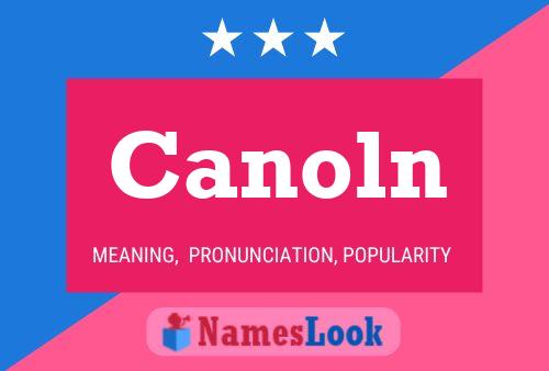 Canoln Name Poster