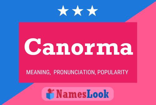 Canorma Name Poster