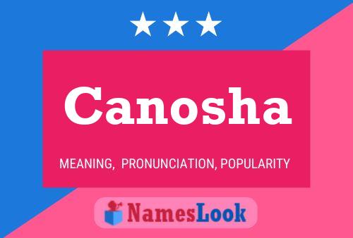 Canosha Name Poster