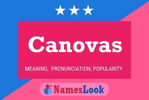 Canovas Name Poster