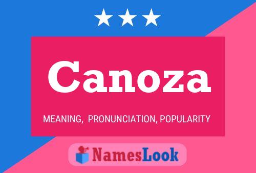 Canoza Name Poster