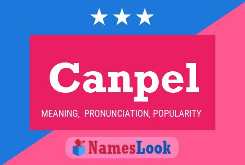 Canpel Name Poster