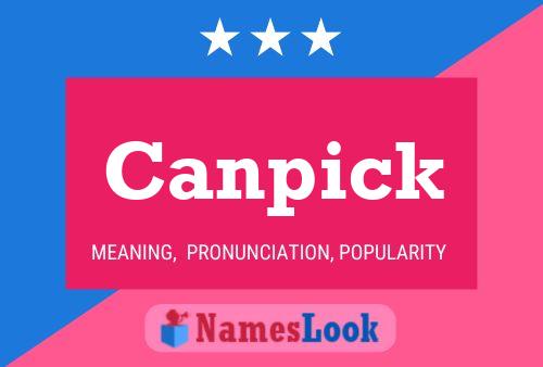 Canpick Name Poster