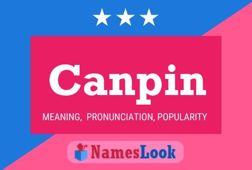 Canpin Name Poster