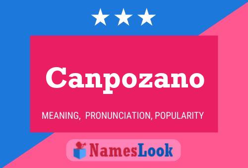 Canpozano Name Poster