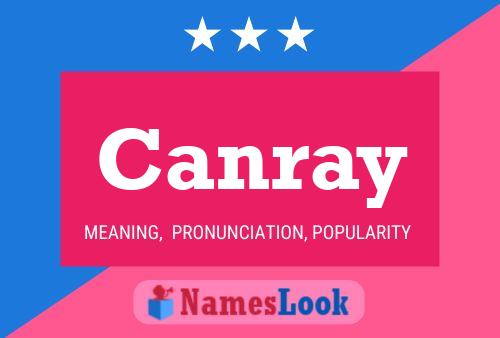 Canray Name Poster