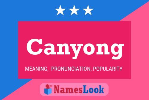 Canyong Name Poster