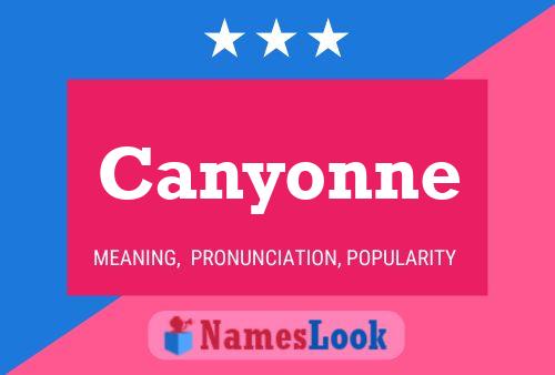 Canyonne Name Poster